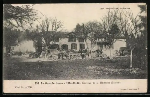 AK Harazée /Marne, La Grande Guerre 1914-16, Le Château