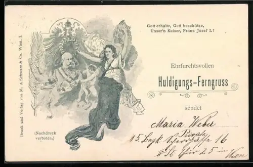 AK Ehrfurchtsvollen Huldigungs-Ferngruss, Kaiser Franz Josef I.