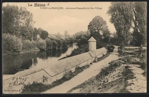 AK Vitry-le-Francois, Ancienne Passerelle du Bas Village