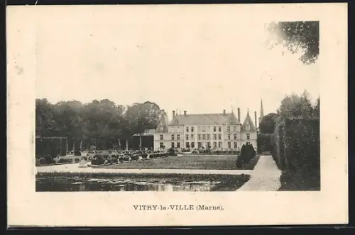AK Vitry-la-Ville /Marne, Blick auf Schloss