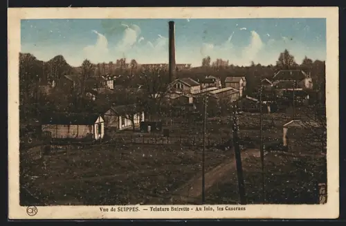 AK Suippes, Teinture Buirette, Au loin, les Casernes