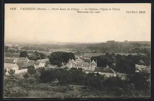 AK Vandeuil /Marne, Partie haute du village, le Château, l`Église et l`École, panorama côté ouest