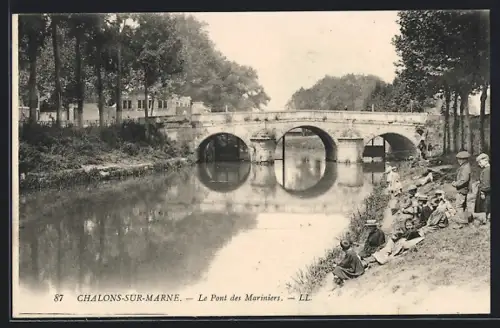 AK Châlons-sur-Marne, Le Pont des Mariniers