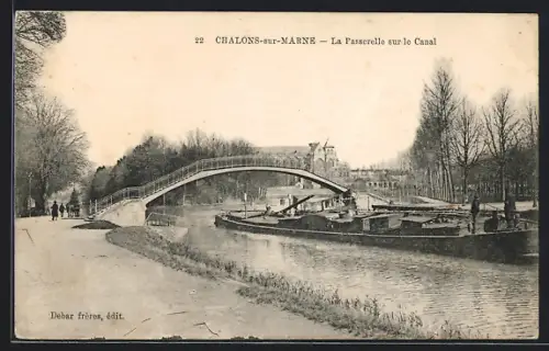 AK Châlons-sur-Marne, La passerelle sur le canal