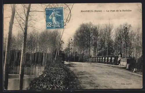 AK Bagneux /Marne, Le Pont de la Barbuise
