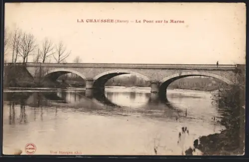 AK La Chaussée /Marne, Le Pont sur la Marne