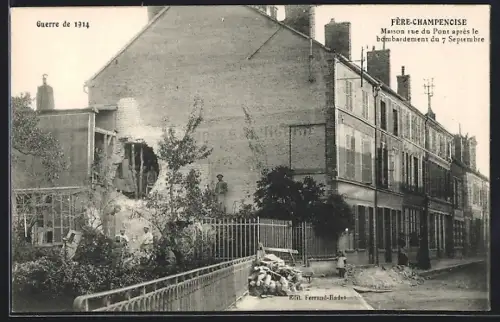 AK Fère-Champenoise, Maison rue du Pont après le bombardement du 7 Septembre, Guerre de 1914