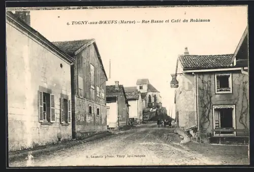 AK Togny-aux-Boeufs, Rue Basse et Café du Robinson