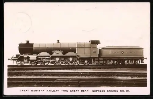 AK Great Western Railway The Great Bear Express Engine No. 111, englische Eisenbahn
