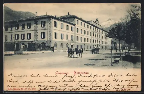 AK Bellinzona, Kaserne mit Strasse, Fuhrwerk, Pferde
