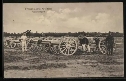 AK Französische Artillerie im Geschützpark