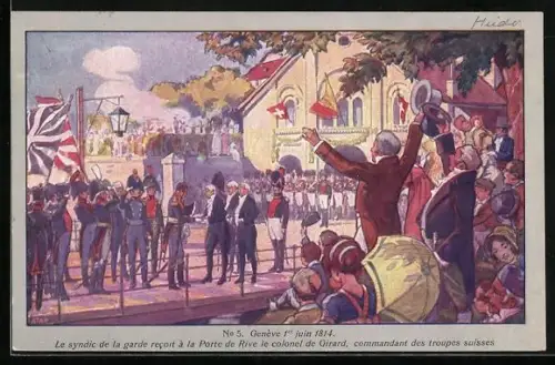 Künstler-AK Genève, 1er juin 1814, Le syndic de la garde recoit à la Porte de Rive...