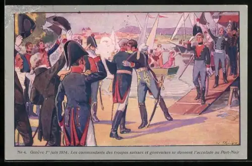 Künstler-AK Genève, Les commandants des troupes suisses et genevoises se donnent l`accolade au Port-Noir 1814
