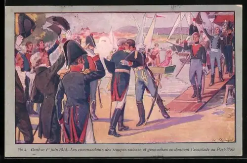 Künstler-AK Genève, Les commandants des troupes suisses et genevoises se donnent l`accolade au Port-Noir 1814