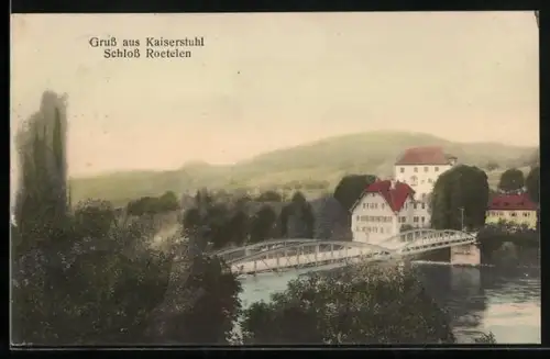 AK Kaiserstuhl, Schloss Rötelen mit Brücke