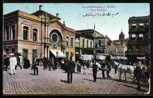 AK Constantinople, Galata, Place Karakeui