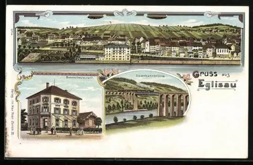 Lithographie Eglisau, Bahnhofrestaurant, Eisenbahnbrücke, Ortsansicht