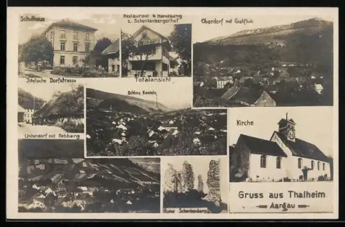 AK Thalheim /Aargau, Restaurant & Handlung z. Schenkenbergerhof, Kirche, Schulhaus