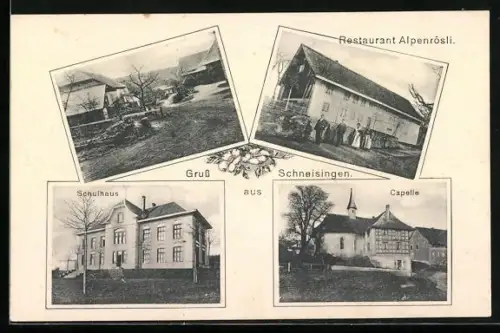 AK Schneisingen, Restaurant Alpenrösli, Schulhaus, Capelle