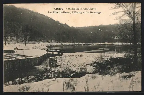AK Aisey, Vallée de la Chouette, La Pisciculture, l`Étang et le Barrage