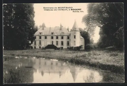 AK Nogent, Château de Châtelux près d`un étang paisible