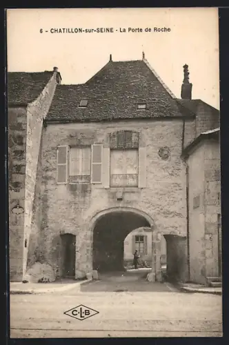 AK Châtillon-sur-Seine, La Porte de Roche