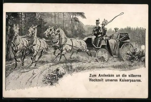 AK Kaiser Wilhelm II. in einer Pferdekutsche, Zum Andenken an die silberne Hochzeit unseres Kaiserpaars
