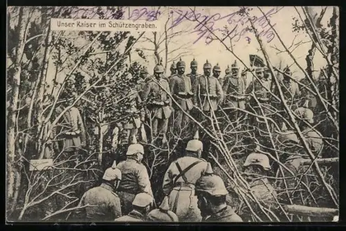 AK Kaiser Wilhelm II. mit Soldaten im Schützengraben