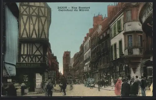AK Dijon, Rue Bossuet, Carrefour du Miroir