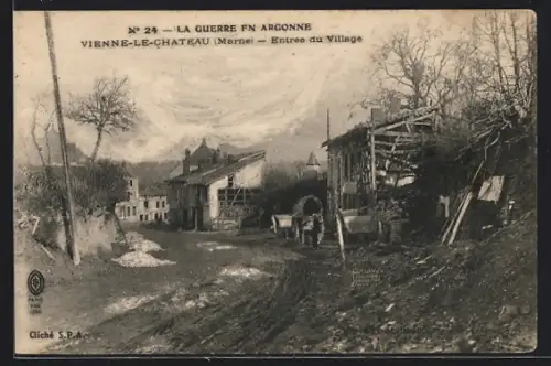 AK Vienne-le-Chateau /Marne, La Guerre en Argonne, Entree du Village