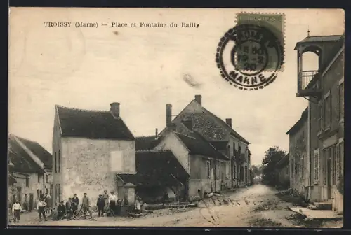 AK Troissy, Place et Fontaine du Bailly