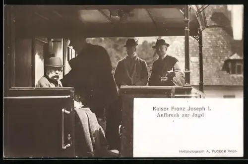 AK Kaiser Franz Josef I. von Österreich auf dem Weg zur Jagd