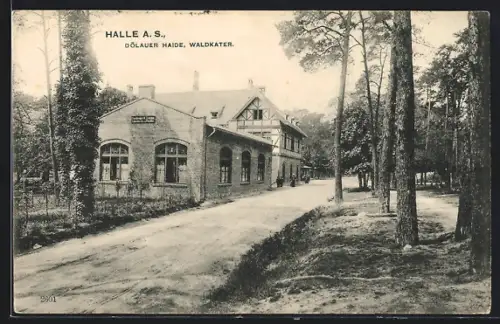 AK Halle / Saale, Gasthof Waldkater in der Dölauer Haide
