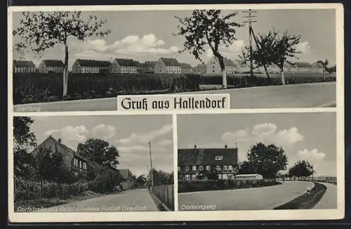 AK Hallendorf, Dorfstrasse mit Geschäftshaus Rudof Overlach, Siedlung, Dorfeingang