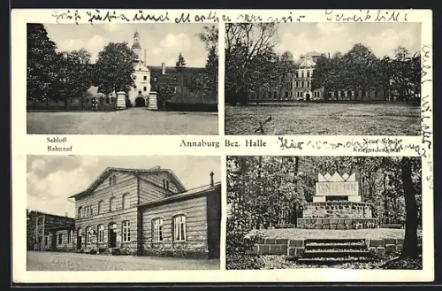 AK Annaburg /Bez. Halle, Schloss, Bahnhof, Kriegerdenkmal