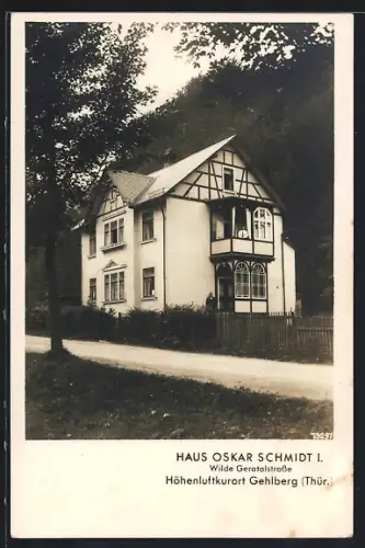 AK Gehlberg /Thür., Hotel Haus Oskar Schmidt, Wilde Geratalstrasse