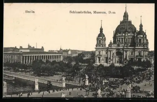 AK Berlin, Schlossbrücke, Museum, Dom