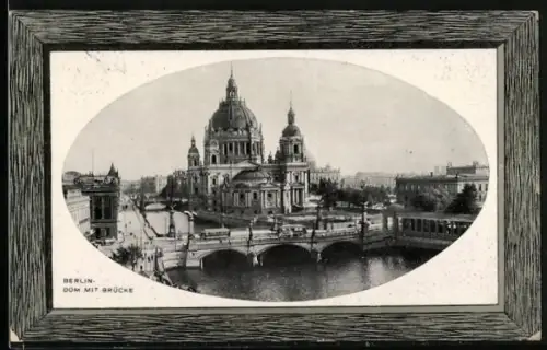 AK Berlin, Dom mit Brücke, Rahmen
