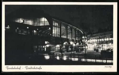 AK Berlin, Fernbahnhof Friedrichstrasse bei Nacht