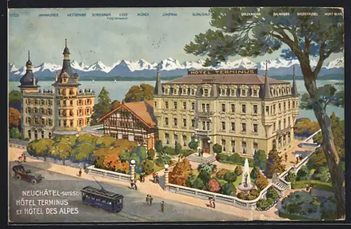 Künstler-AK Neuchatel, Hotel Terminus, Hotel des Alpes et Tramway