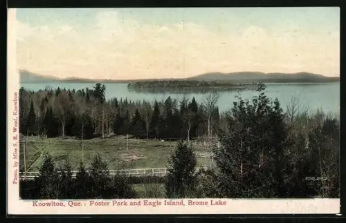AK Knowlton /Que., Brome Lake, Foster Park and Eagle Island