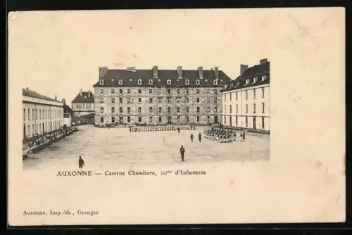 AK Auxonne, Caserne Chambure, 10me d`Infanterie