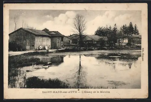 AK Saint-Mard-sur-Auve, L`Etang et le Moulin