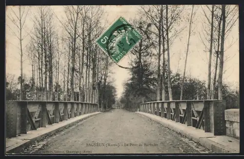 AK Bagneux /Marne, Le Pont de Barbuise