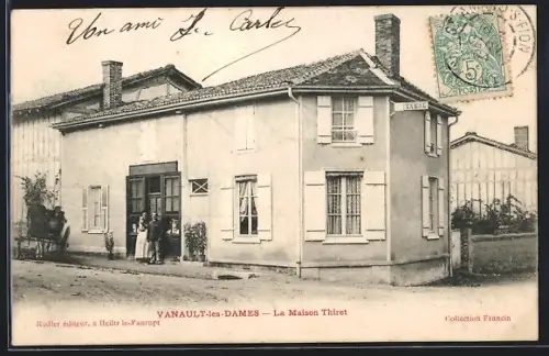 AK Vanault-les-Dames, La Maison Thiret