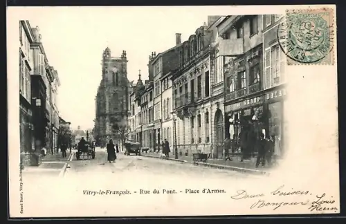 AK Vitry-le-Francois, Rue du Pont et Place d`Armes