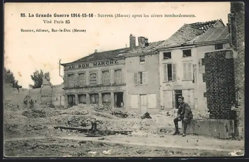 AK Suippes /Marne, La Grande Guerre 1914-15-16, Zerstörte Ortspartie