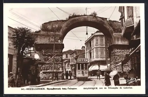 AK Salonique, Arc de Triomphe de Galerius, Strassenbahn