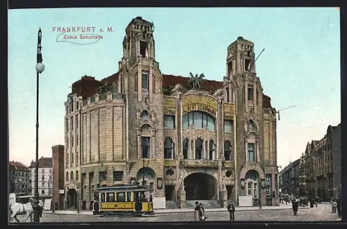 AK Franfurk a. M., Partie am Zirkus Schumann, Strassenbahn