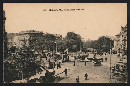 AK Berlin, Strassenpartie der Potsdamer Brücke, Strassenbahn